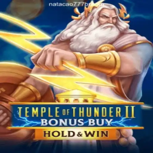 Exploring the Exciting Realm of TempleofThunderIIBonusBuy at Natacao777.com Brasil